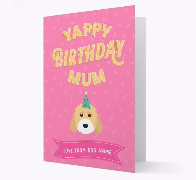 Yappy Birthday Mum : Personalised {breedCommonName} Card